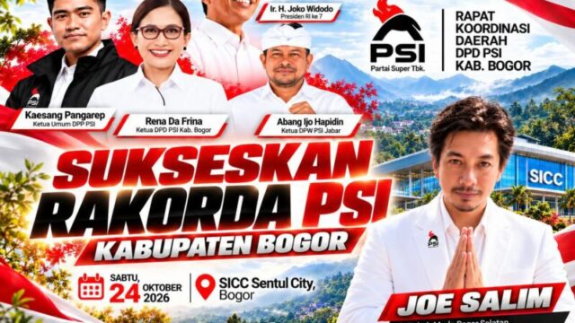 Dukung Penuh Rakorda PSI & BaraJP: Joe Salim Dorong Perjuangan Nyata untuk Masyarakat Bogor