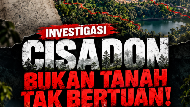 BLAK-BLAKAN SOAL CISADON?!, CISADON BUKAN TANAH TAK BERTUAN!