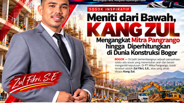 Meniti dari Bawah, Kang Zul Mengangkat Mitra Pangrango hingga Diperhitungkan di Dunia Konstruksi Kabupaten Bogor